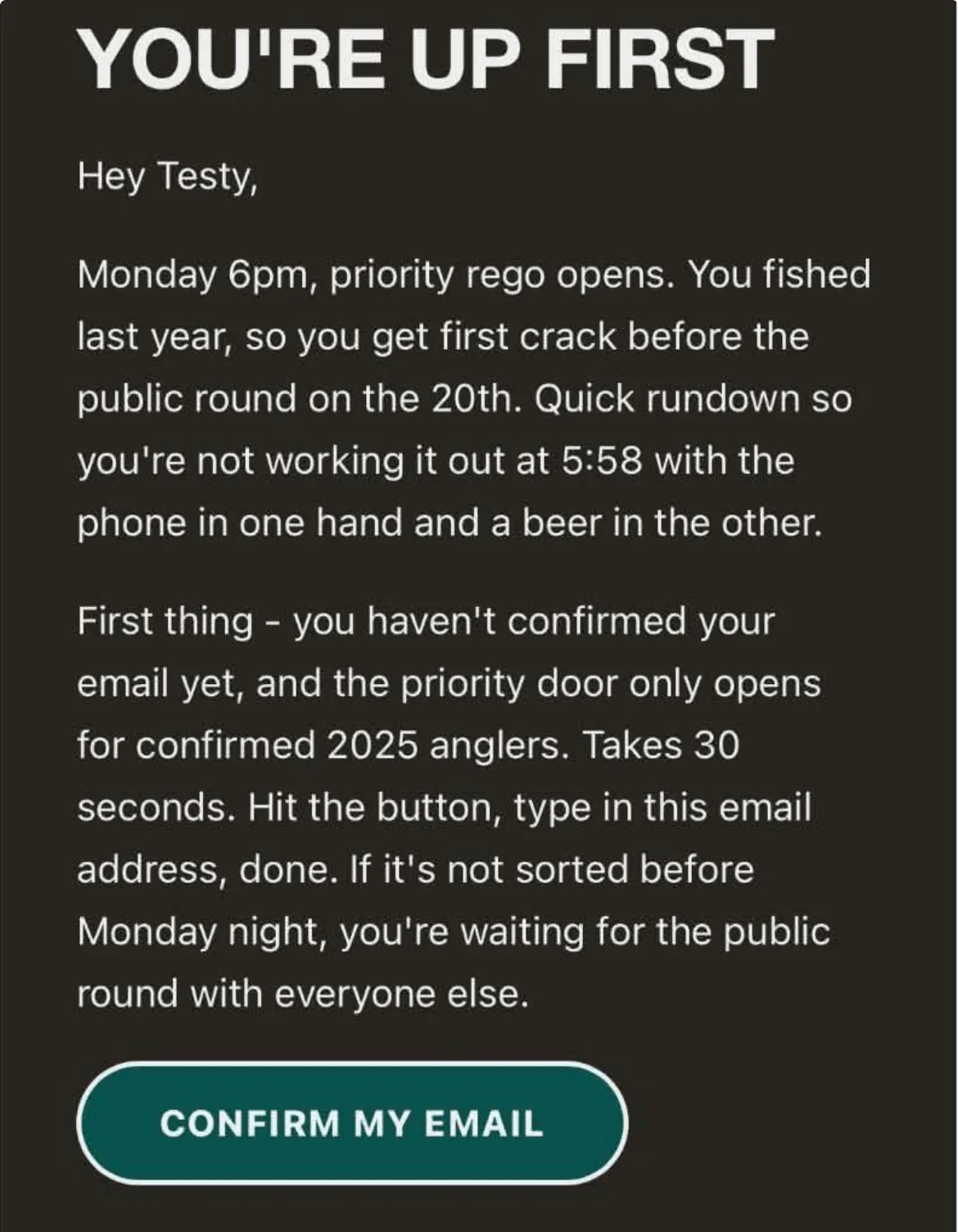 A 'You're up first' reminder email telling a past competitor priority registration is open, with a Confirm My Email button